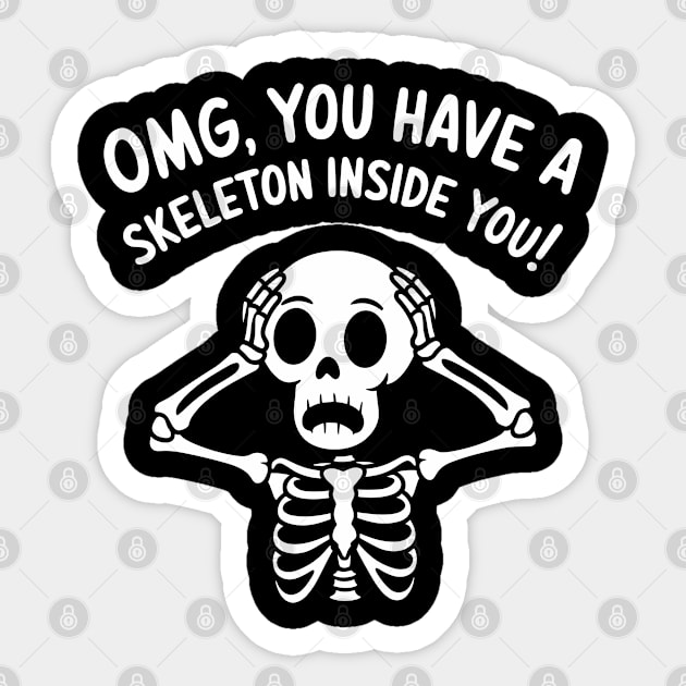 You Have a Skeleton Inside You Meme Spooky Vibes Sticker by Anticorporati